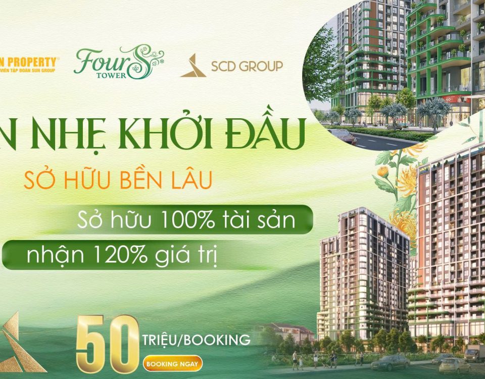Đầu tư FourS Tower 2026 – Vốn linh hoạt, nắm trọn tài sản bền vững cùng Sun Group 18